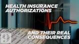 Health insurance authorizations & their real consequences