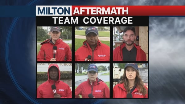 Channel 9 brings you closer to Hurricane Milton’s impact across Florida