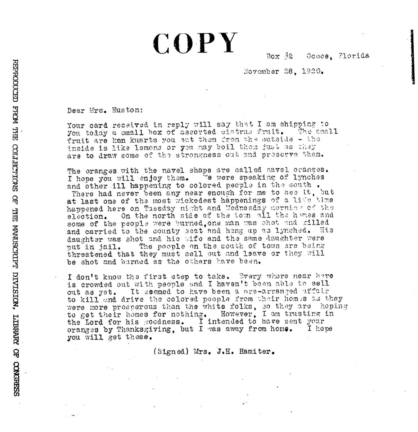 Annie Hamiter wrote a letter describing the chaos that ensued in Ocoee in the days after the massacre as whites tried to “kill and drive the colored people from their homes,” Hamiter wrote.te.