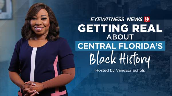 WATCH: Vanessa Echols hosts ‘Getting Real about Central Florida’s Black history’