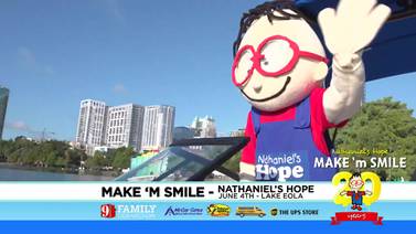 Join 9 Family Connection for Nathaniel’s Hope: Make ‘m Smile on June 4th at Lake Eola Park