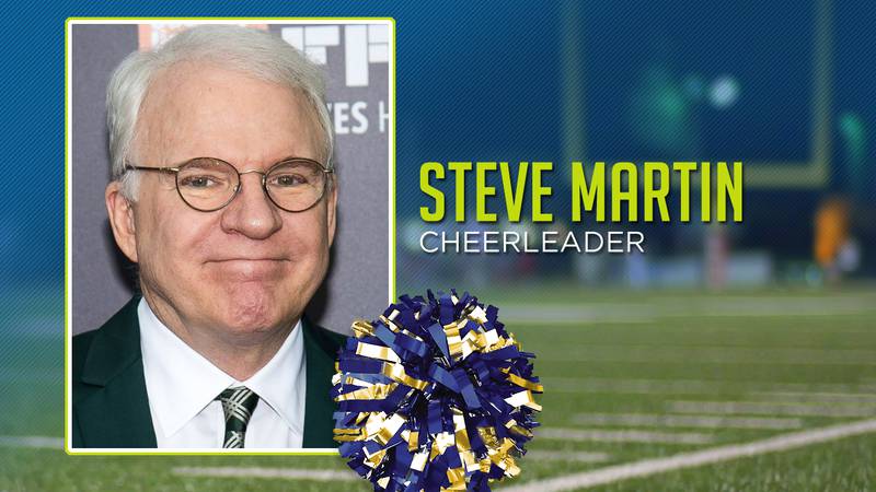 Steve Martin was a cheerleader