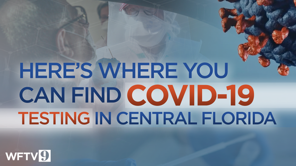 Here’s where you can find COVID-19 testing in Central Florida