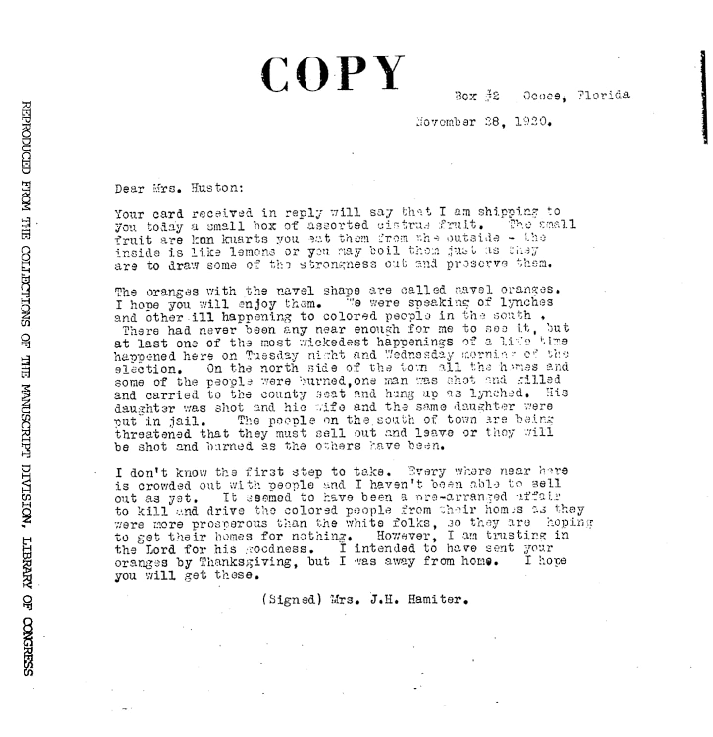 Annie Hamiter wrote a letter describing the chaos that ensued in Ocoee in the days after the massacre as whites tried to “kill and drive the colored people from their homes,” Hamiter wrote.te.