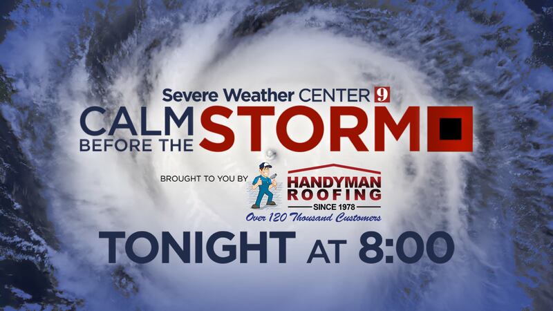 Severe Weather Center 9 Special: ‘Calm Before the Storm'